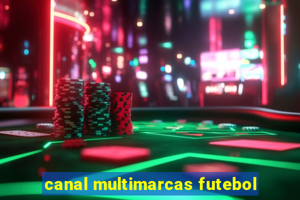 canal multimarcas futebol